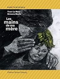 Yvon Le Men - Les mains de ma mère