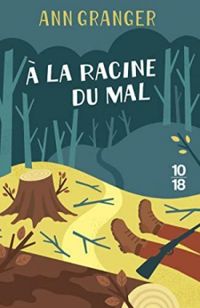 Ann Granger - À la racine du mal