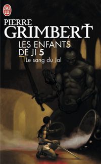 Couverture du livre Le sang du Jal - Pierre Grimbert