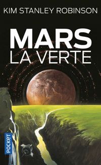 Couverture du livre Mars, la verte - Kim Stanley Robinson