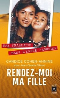 Candice Cohen-ahnine - Rendez-moi ma fille