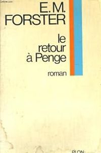 E M Forster - Le retour à Penge