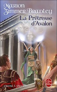 Couverture du livre La Prêtresse d'Avalon (Le Cycle d'Avalon - Marion Zimmer Bradley - Diana L Paxson