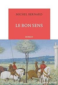 Michel Bernard - Le bon sens