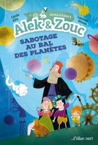 Couverture du livre Sabotage au bal des planètes - Cecile Alix