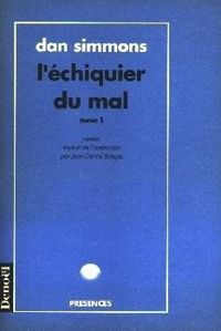 Dan Simmons - L'échiquier du mal