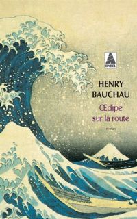 Couverture du livre Oedipe sur la route - Henry Bauchau