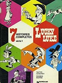 René Goscinny - Morris(Illustrations) - 7 histoires completes serie 1 lucky luke