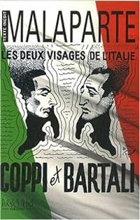 Curzio Malaparte - Les deux visages de l'Italie : Coppi et Bartali