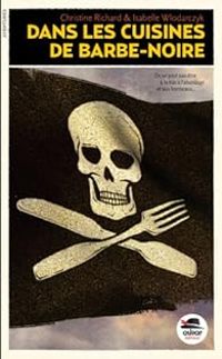 Couverture du livre Dans les cuisines de Barbe-Noire - Christine Richard - Isabelle Wlodarczyk