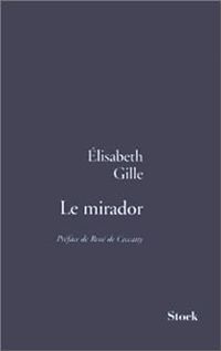 Couverture du livre Le mirador - Elisabeth Gille