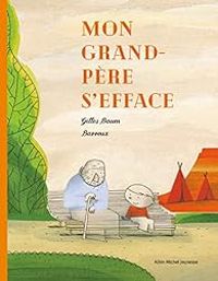 Gilles Baum - Mon grand-père s'efface