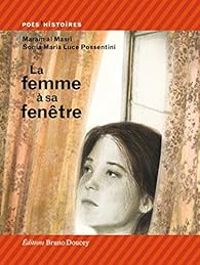 Couverture du livre La femme à sa fenêtre - Maram Al Masri - Sonia Maria Luce Possentini