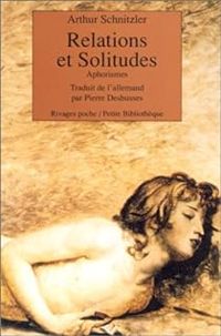 Couverture du livre Relations et solitudes - Arthur Schnitzler