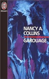 Nancy A Collins - Garouage