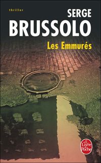 Couverture du livre Les Emmurés - Serge Brussolo - Brussolo Serge