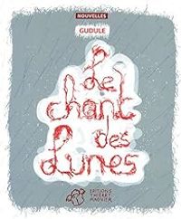  Gudule - Le chant des lunes