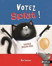 Rob Scotton - Votez Splat !