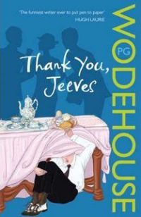 Couverture du livre Thank You, Jeeves - Pelham Grenville Wodehouse