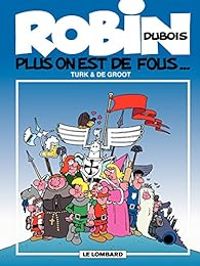 Couverture du livre Plus on est de fous - Bob De Groot