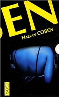 Harlan Coben - Rupture de contrat - Balle de match - Faux rebond