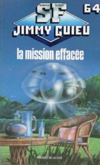 Jimmy Guieu - La mission effacée