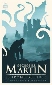 Couverture du livre L'invincible forteresse  - George Rr Martin