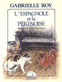 Couverture du livre L'Espagnole et la Pékinoise - Gabrielle Roy