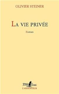 Olivier Steiner - La vie privée