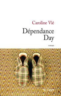 Caroline Vié - Dépendance day