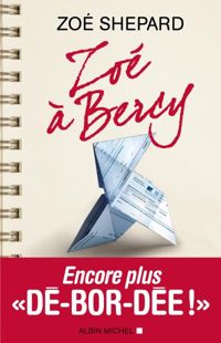 Couverture du livre Zoé à Bercy - Zoe Shepard