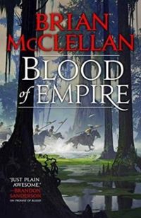 Brian Mcclellan - Blood of Empire