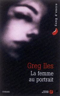 Greg Iles - La femme au portrait