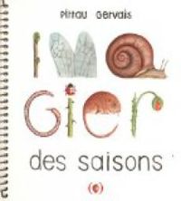 Couverture du livre L'imagier des saisons - Francesco Pittau - Bernadette Gervais