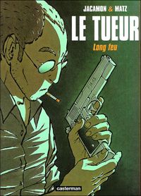 Couverture du livre Long feu - Matz  - Luc Jacamon