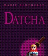 Marie Bertherat - Rendez-vous à la Datcha