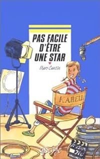 Couverture du livre Pas facile d'être une star - Marc Cantin