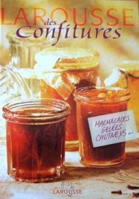 Couverture du livre Larousse des confitures - Christine Ferber