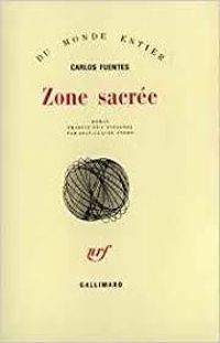 Couverture du livre Zone sacrée - Carlos Fuentes