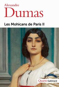 Couverture du livre Les Mohicans de Paris - Alexandre Dumas