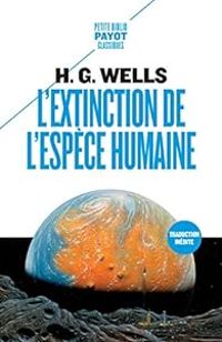 Couverture du livre L'Extinction de l'espèce humaine - Hg Wells