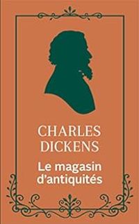 Charles Dickens - Le magasin d'antiquités