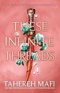 Tahereh Mafi - These Infinite Threads