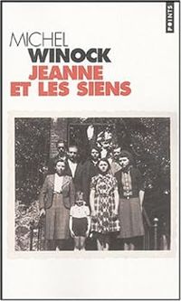 Couverture du livre Jeanne et les siens - Michel Winock