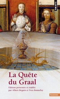 Couverture du livre La quête du Graal - Yves Bonnefoy - Anonyme  - Albert Beguin