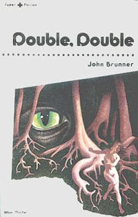 John Brunner - Double, Double