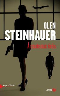 Couverture du livre À couteaux tirés - Olen Steinhauer