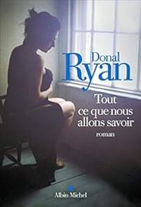 Donal Ryan - Tout ce que nous allons savoir