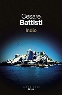 Couverture du livre Indio - Cesare Battisti