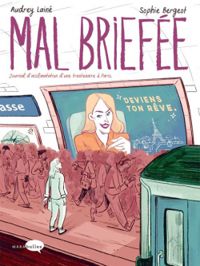 Couverture du livre Mal briefée - Audrey Laine - Sophie Bergeot